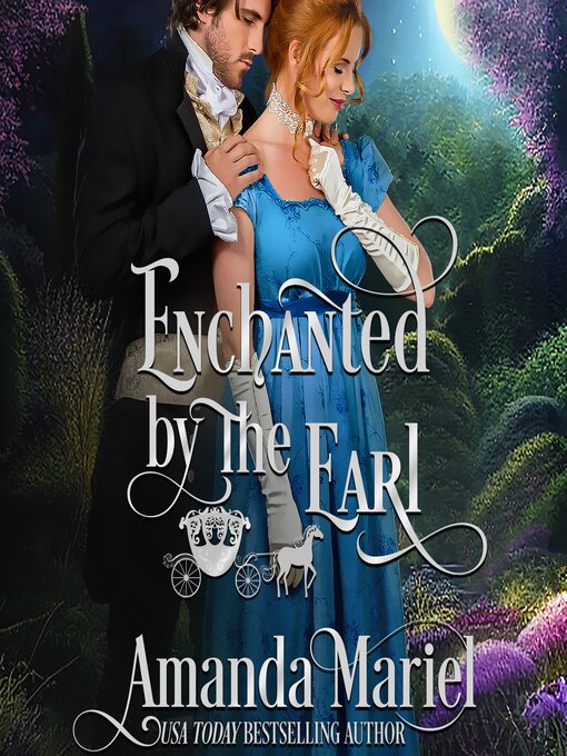 Title details for Enchanted by the Earl by Amanda Mariel - Available